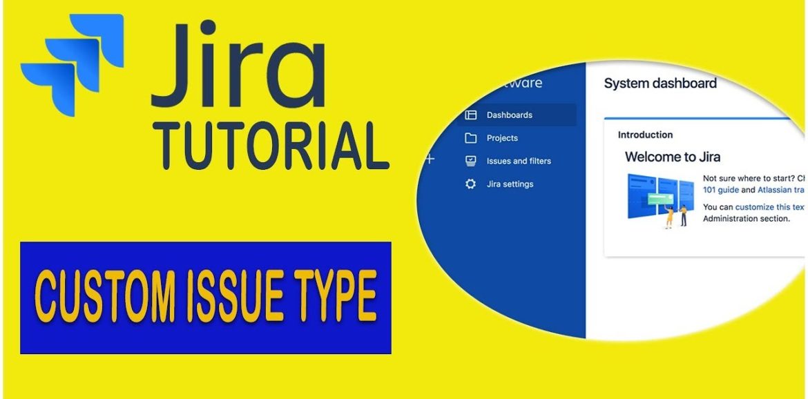 Create Custom Issue Type – Jira Tutorial [2019] – Define Agile