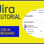 How to Create Filter In Dashboard – Jira Tutorial 2021