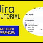 How To Update User Preferences – Jira Tutorial 2021