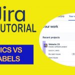 How to Differentiate Epics and Labels – JIRA TUTORIAL 2022